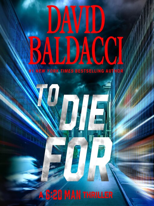 Title details for To Die For by David Baldacci - Available